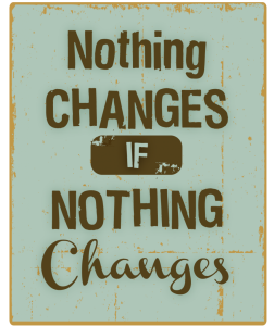 Nothing-changes-if-nothing-changes-252x300